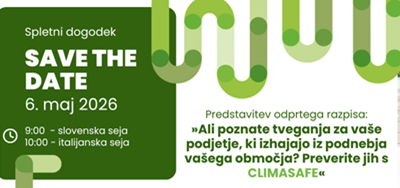 Projekt CLIMASAFE objavlja odprti razpis za MSP za krepitev podnebne odpornosti
